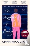 Nicolson, Adam - The Making of Poetry