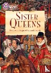 Parry, Duffy - Sister Queens: The Lives and Reigns of Mary and Elizabeth