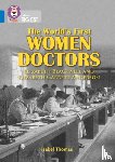 Thomas, Isabel - The World’s First Women Doctors: Elizabeth Blackwell and Elizabeth Garrett Anderson