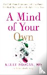 Brogan, Dr Kelly - A Mind of Your Own