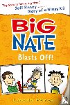 Peirce, Lincoln - Big Nate Blasts Off