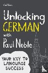 Noble, Paul - Unlocking German with Paul Noble