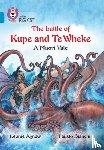 Agnew, Leonie - The Battle of Kupe and Te Wheke: A Maori Tale
