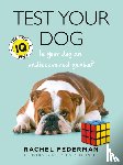Federman, Rachel - Test Your Dog