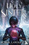 Lawrence, Mark - Holy Sister