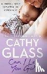 Glass, Cathy - Can I Let You Go?