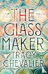 Chevalier, Tracy - The Glassmaker
