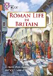 Murtagh, Ciaran - Roman Life in Britain