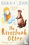 Lean, Sarah - The Riverbank Otter