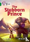 Murtagh, Ciaran - The Stubborn Prince