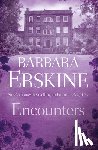 Erskine, Barbara - Encounters