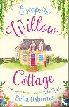Osborne, Bella - Escape to Willow Cottage