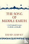 Harvey, David - The Song of Middle-earth