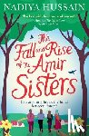 Hussain, Nadiya - The Fall and Rise of the Amir Sisters