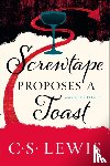 Lewis, C. S. - Screwtape Proposes a Toast