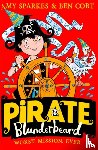 Sparkes, Amy - Pirate Blunderbeard: Worst. Mission. Ever.