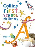 Collins Dictionaries - First School Dictionary