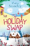 Stoneley, Zara - The Holiday Swap