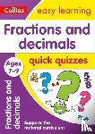 Collins Easy Learning - Fractions & Decimals Quick Quizzes Ages 7-9