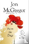 McGregor, Jon - Even the Dogs