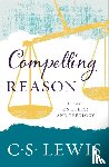 Lewis, C. S. - Compelling Reason