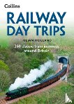 Holland, Julian, Collins Books - Railway Day Trips