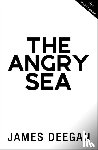 Deegan, James - The Angry Sea