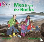 Clarke, Zoe - Mess on the Rocks