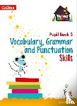Steel, Abigail - Vocabulary, Grammar and Punctuation Skills Pupil Book 5