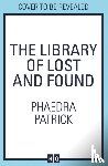 Patrick, Phaedra - The Library of Lost and Found