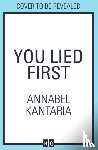 Kantaria, Annabel - You Lied First