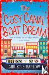 Barlow, Christie - The Cosy Canal Boat Dream