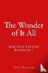 Bradford, Barbara Taylor - The Wonder of It All