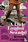 Emmerson, Miranda - A Little London Scandal