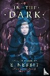 Nesbit, E. - In the Dark