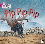 Clarke, Zoe - Pip Pip Pip