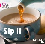 Clarke, Zoe - Sip it