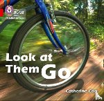 Coe, Catherine - Look at Them Go