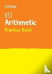 Collins KS1 - KS1 Maths Arithmetic Practice Book