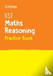 Collins KS1 - KS1 Maths Reasoning Practice Book
