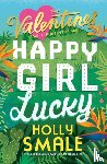 Smale, Holly - Happy Girl Lucky
