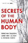 Tulleken, Chris van, Tulleken, Xand van, Cohen, Andrew - Secrets of the Human Body