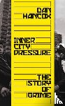 Hancox, Dan - Inner City Pressure