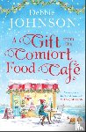 Johnson, Debbie - A Gift from the Comfort Food Cafe