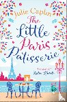 Caplin, Julie - The Little Paris Patisserie