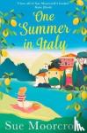 Sue Moorcroft - One Summer in Italy