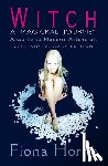 Horne, Fiona - Witch: a Magickal Journey