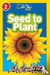 Rattini, Kristin Baird, National Geographic Kids - Seed to Plant