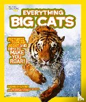National Geographic Kids - Everything: Big Cats