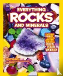 National Geographic Kids - Everything: Rocks and Minerals